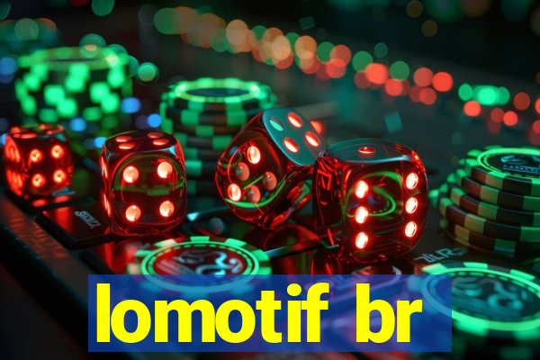 lomotif br